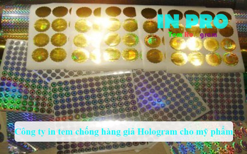 Công ty in tem chống hàng giả Hologram cho mỹ phẩm