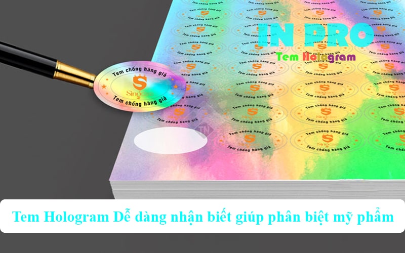 Tem hologram dễ dàng nhận biết giúp phân biệt mỹ phẩm nhanh