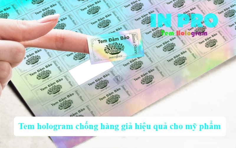 Tại sao tem hologram chống hàng giả hiệu quả cho mỹ phẩm